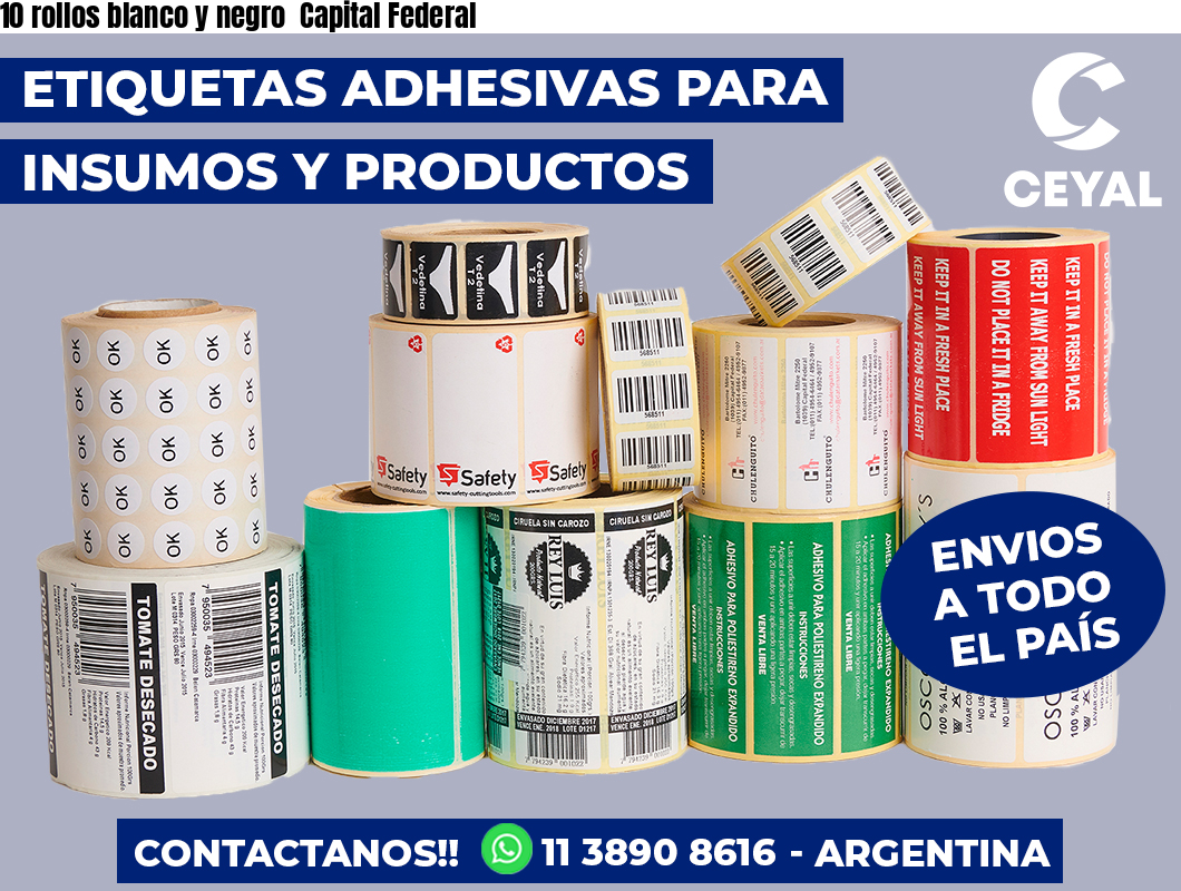 10 rollos blanco y negro Capital Federal