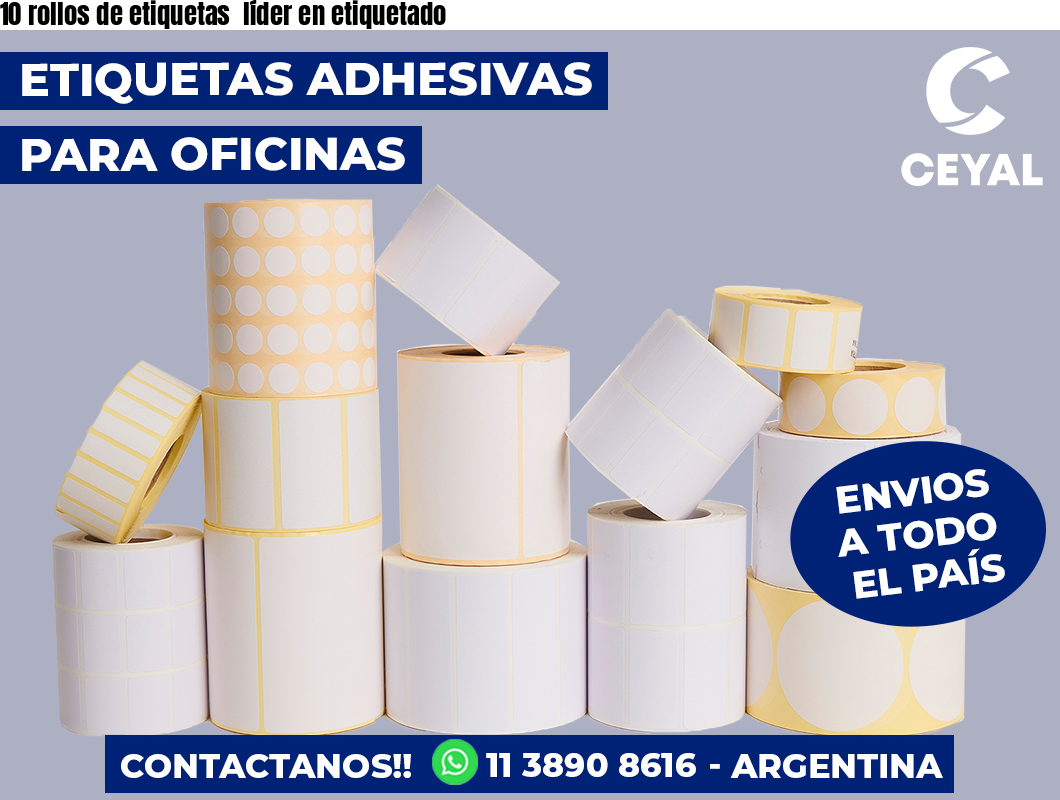10 rollos de etiquetas líder en etiquetado