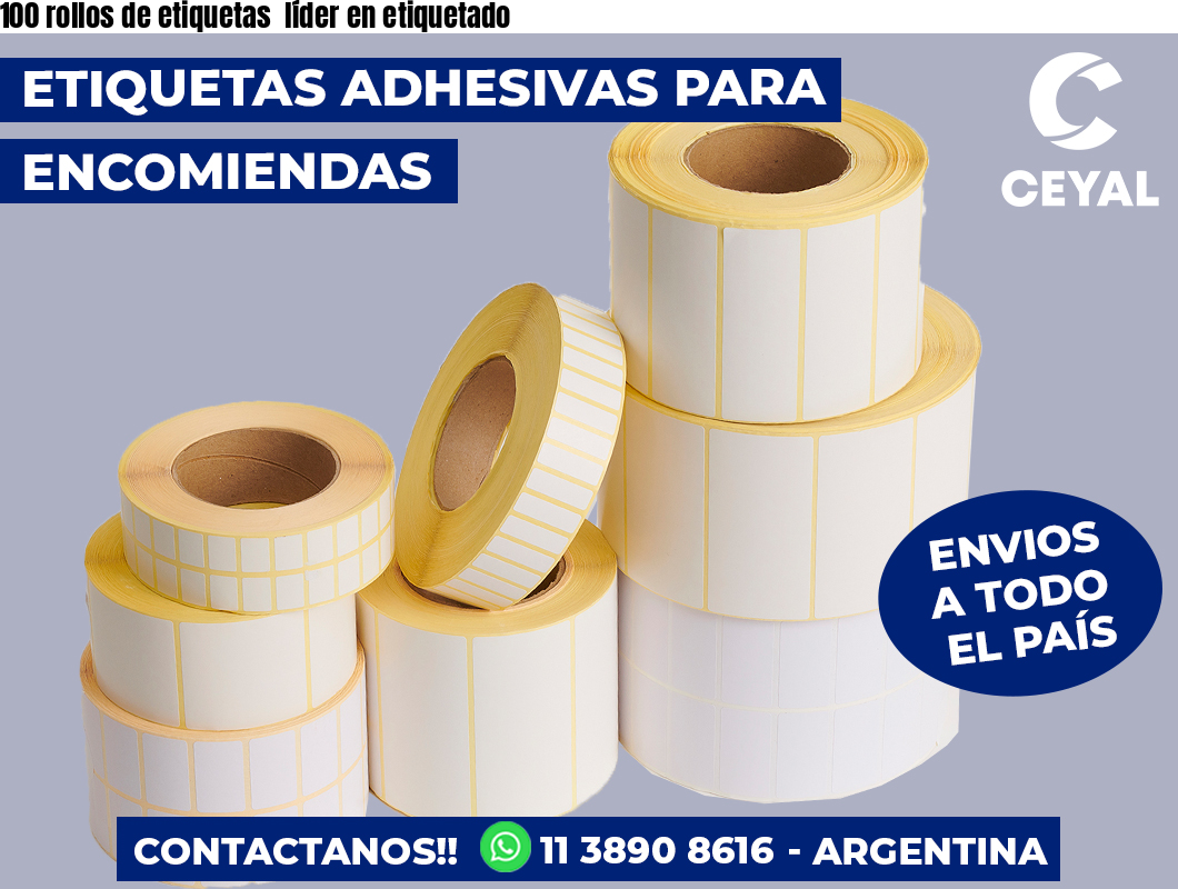 100 rollos de etiquetas líder en etiquetado