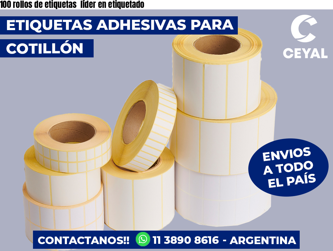 100 rollos de etiquetas líder en etiquetado
