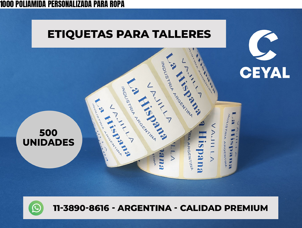 1000 POLIAMIDA PERSONALIZADA PARA ROPA