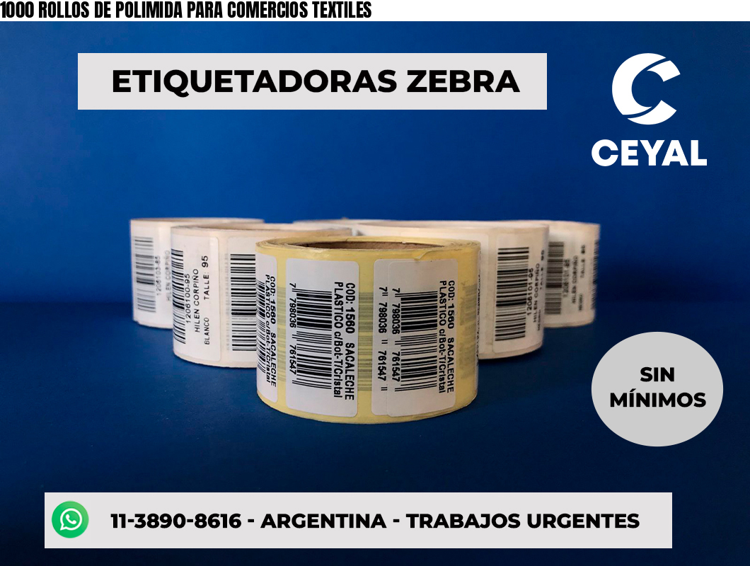 1000 ROLLOS DE POLIMIDA PARA COMERCIOS TEXTILES