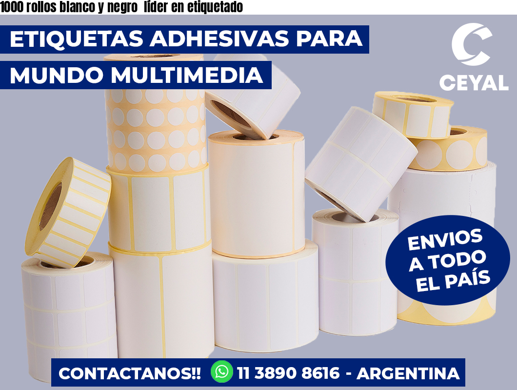 1000 rollos blanco y negro líder en etiquetado