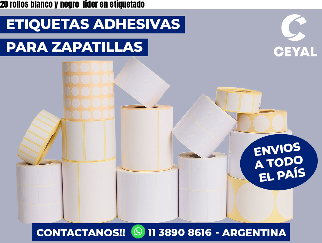 20 rollos blanco y negro  líder en etiquetado