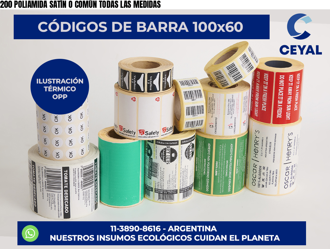 200 POLIAMIDA SATÍN O COMÚN TODAS LAS MEDIDAS