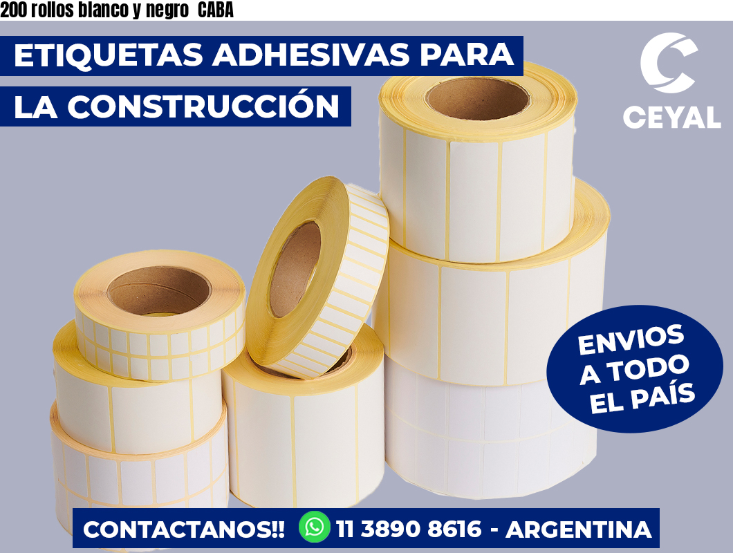 200 rollos blanco y negro CABA