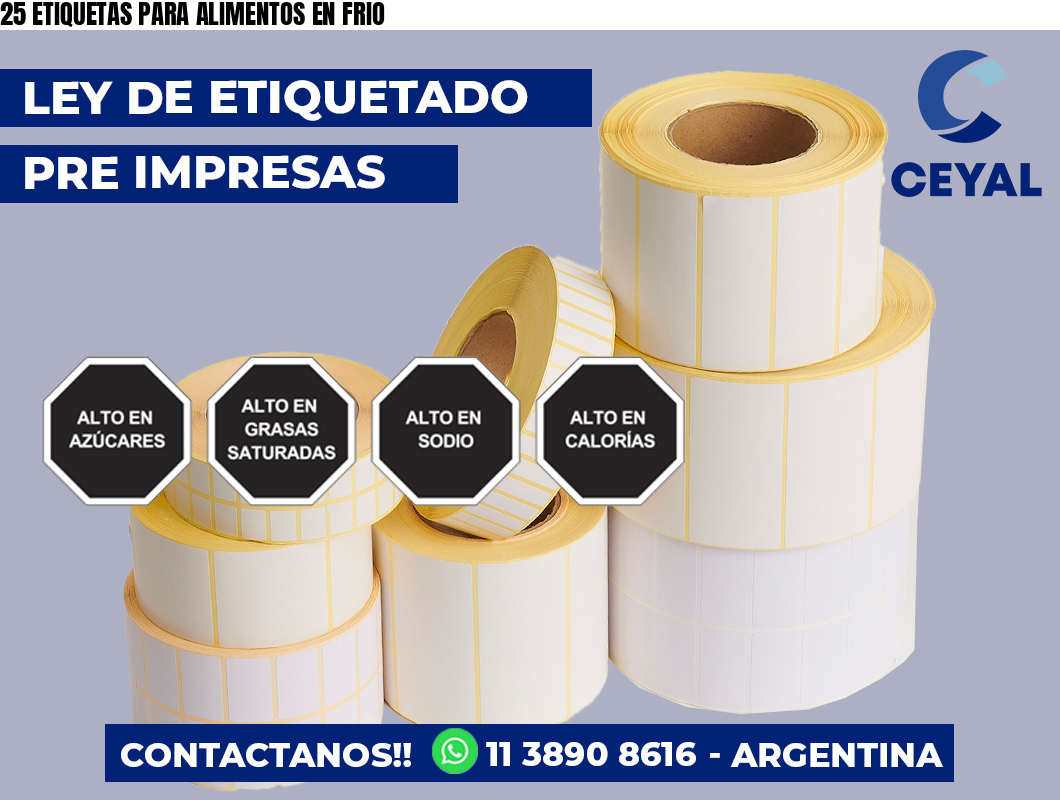 25 ETIQUETAS PARA ALIMENTOS EN FRIO