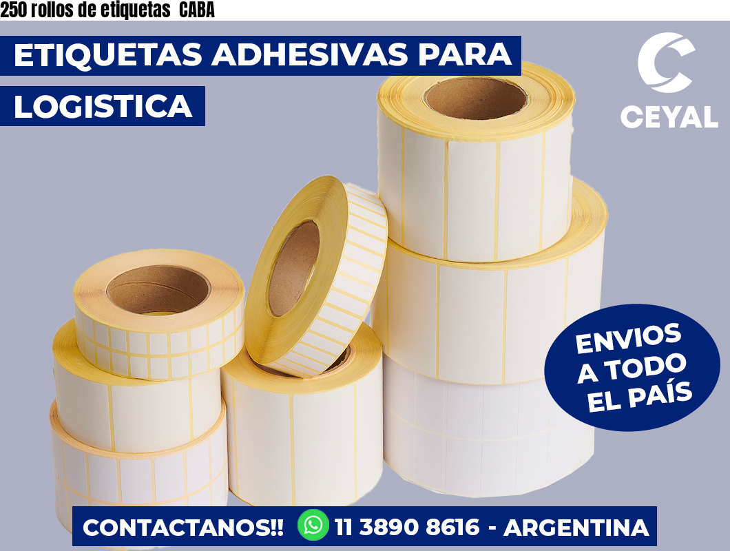 250 rollos de etiquetas  CABA