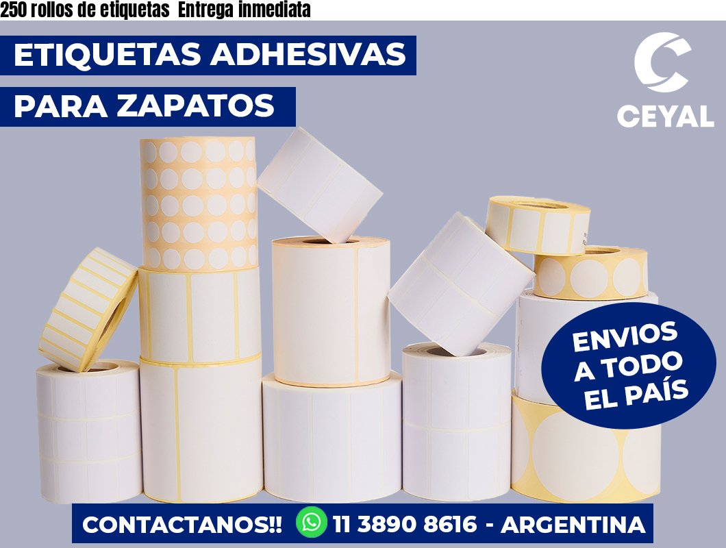 250 rollos de etiquetas  Entrega inmediata