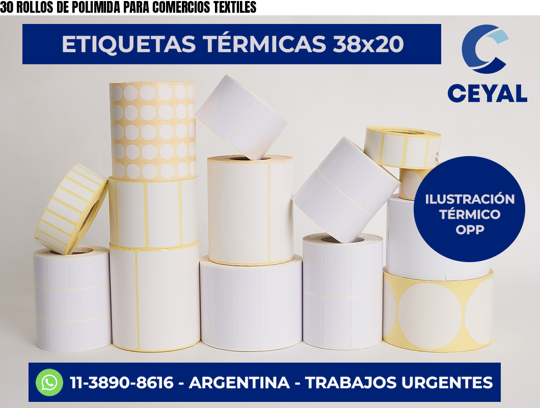 30 ROLLOS DE POLIMIDA PARA COMERCIOS TEXTILES