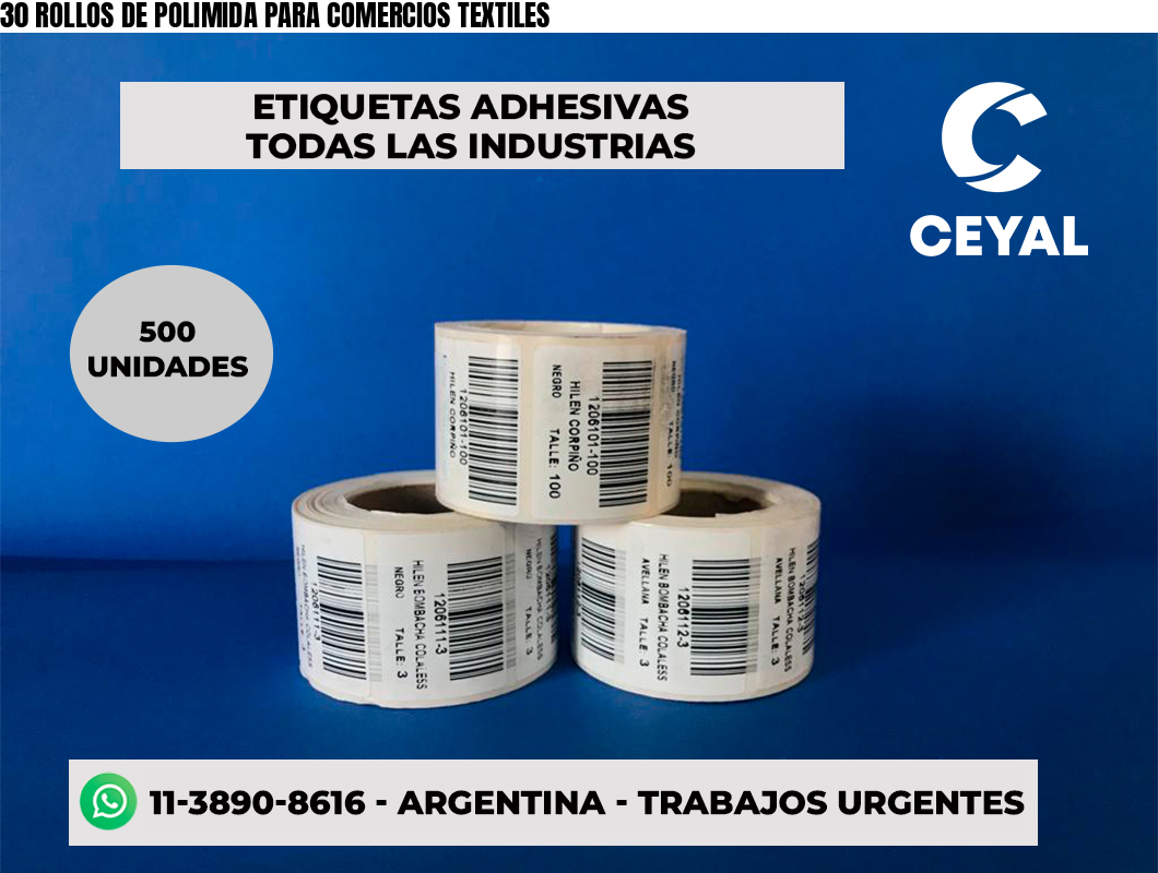 30 ROLLOS DE POLIMIDA PARA COMERCIOS TEXTILES