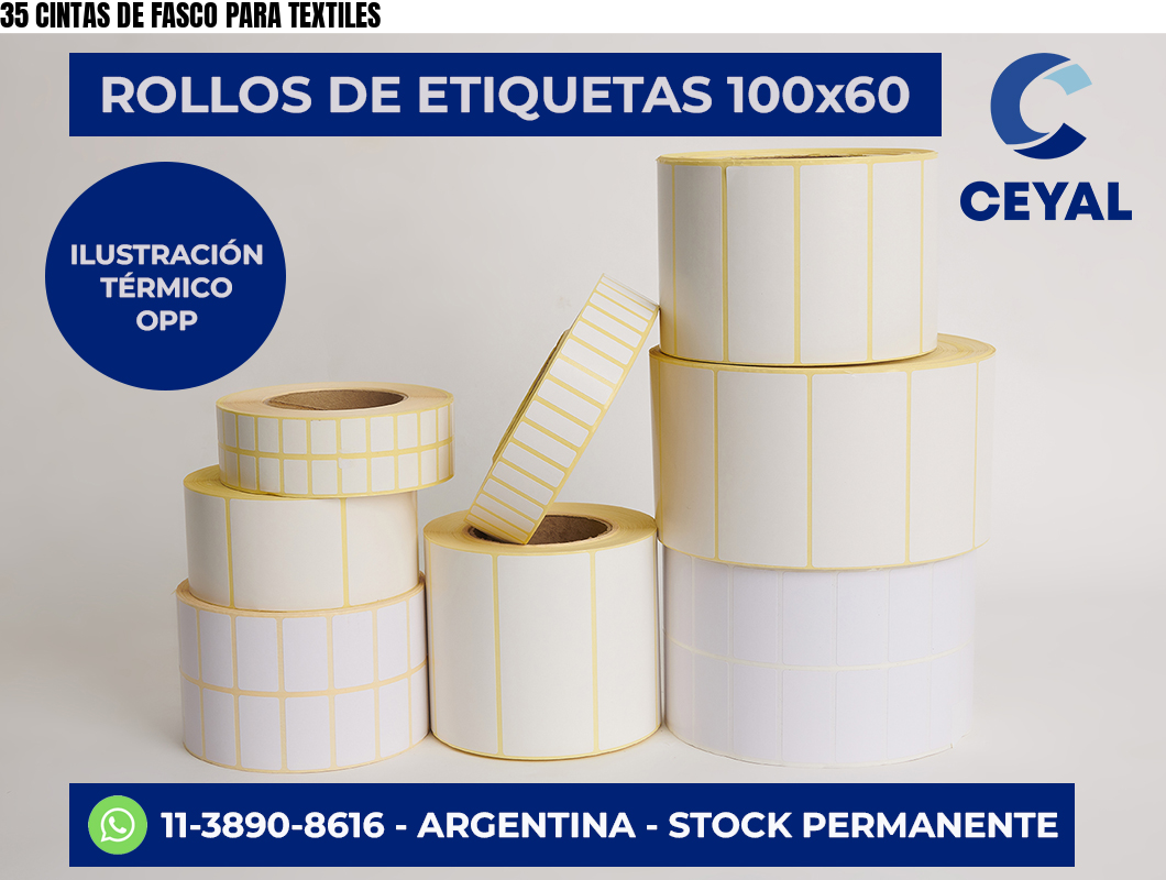 35 CINTAS DE FASCO PARA TEXTILES