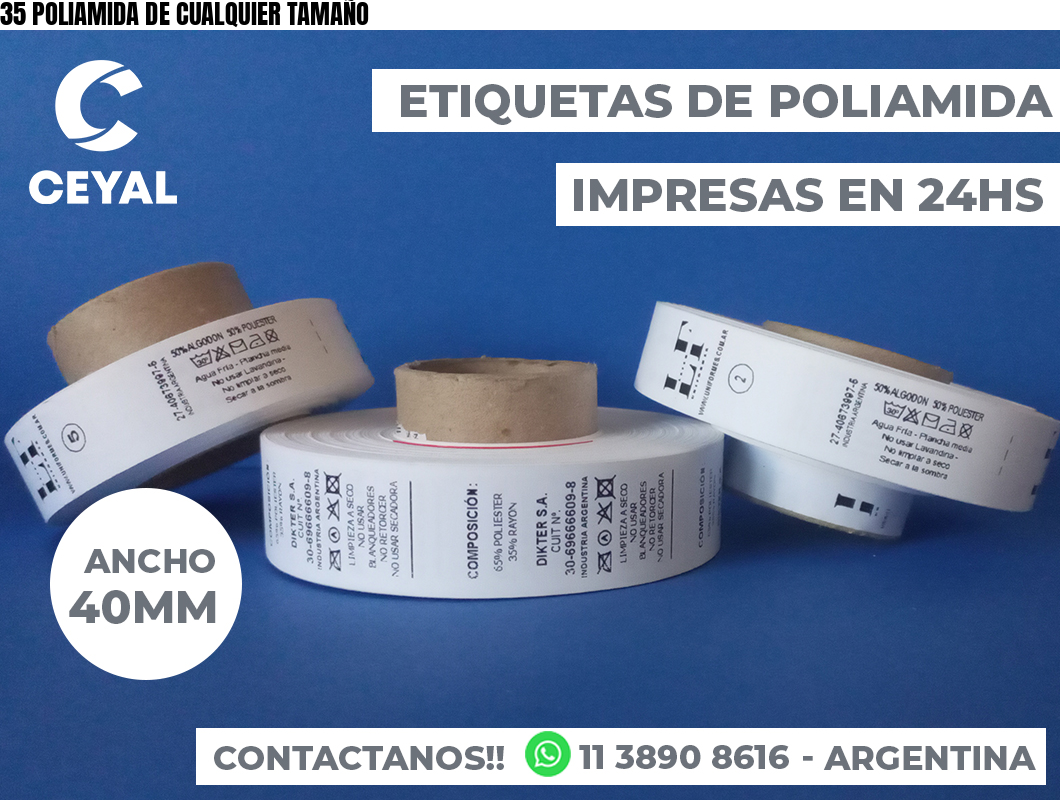 35 POLIAMIDA DE CUALQUIER TAMAÑO