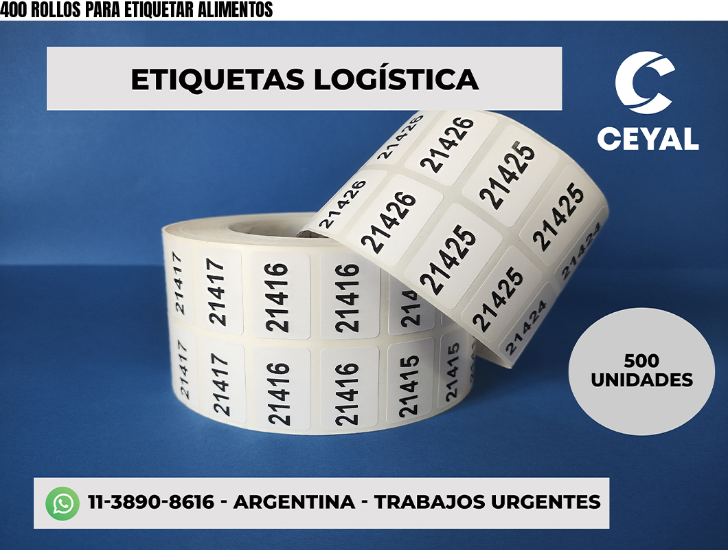 400 ROLLOS PARA ETIQUETAR ALIMENTOS