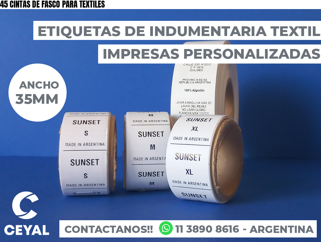 45 CINTAS DE FASCO PARA TEXTILES