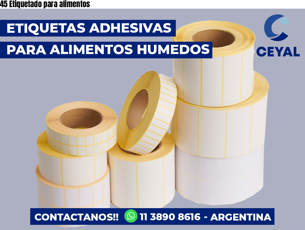 45 Etiquetado para alimentos