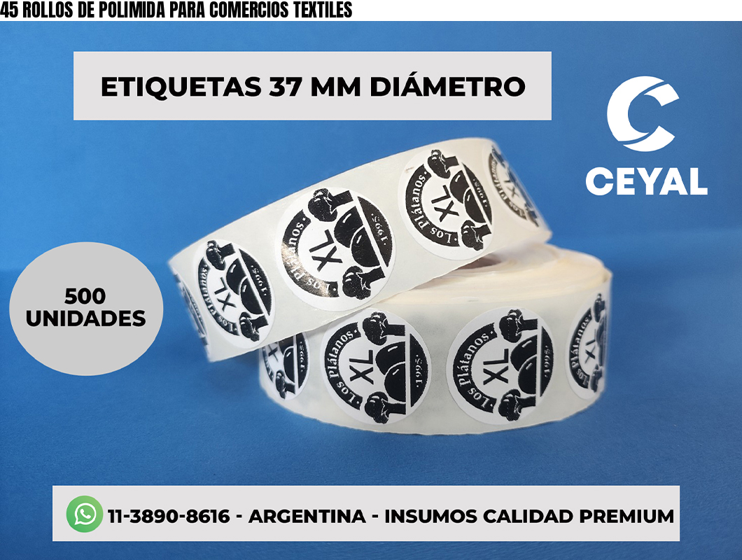 45 ROLLOS DE POLIMIDA PARA COMERCIOS TEXTILES