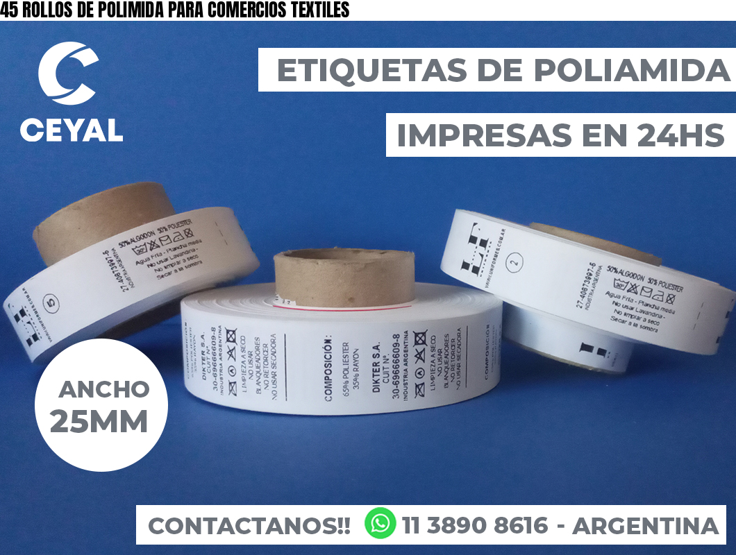 45 ROLLOS DE POLIMIDA PARA COMERCIOS TEXTILES