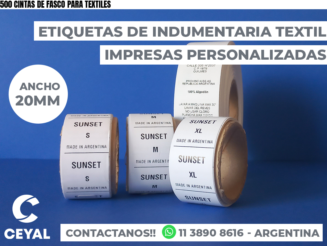 500 CINTAS DE FASCO PARA TEXTILES