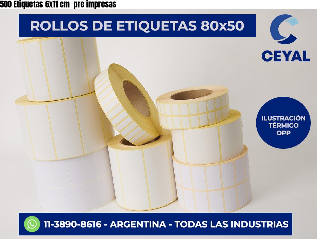 500 Etiquetas 6×11 cm  pre impresas