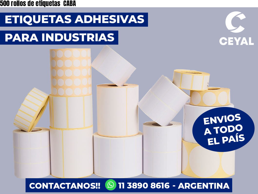 500 rollos de etiquetas  CABA