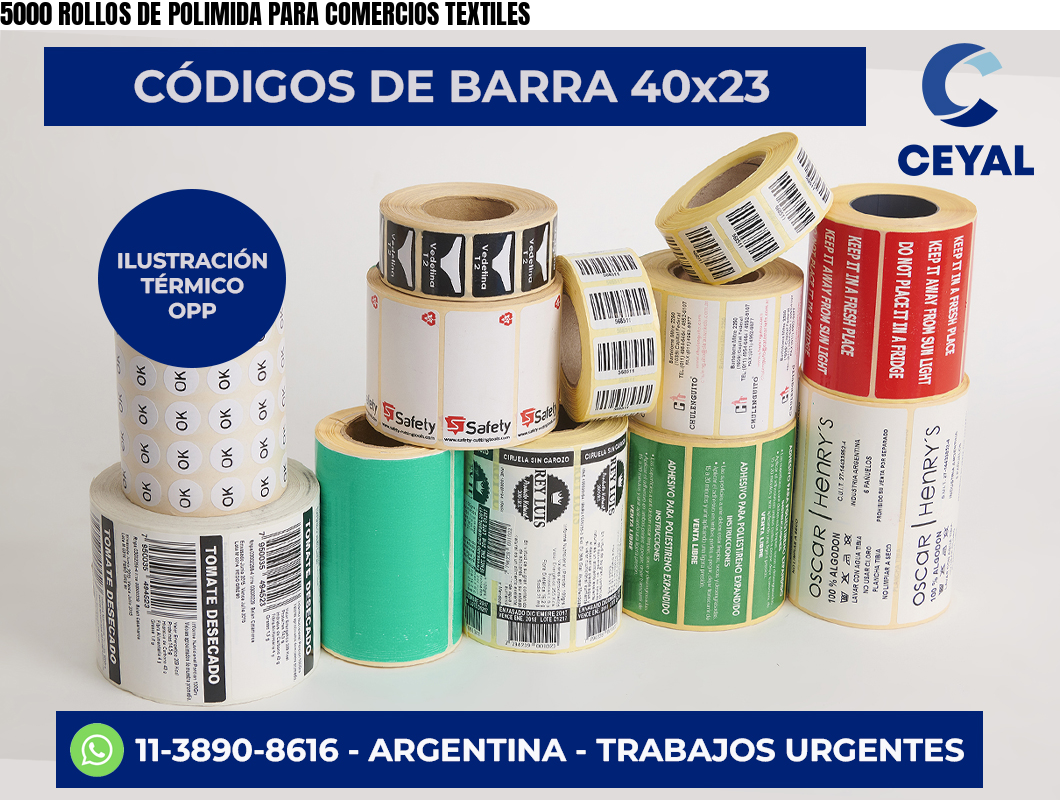 5000 ROLLOS DE POLIMIDA PARA COMERCIOS TEXTILES