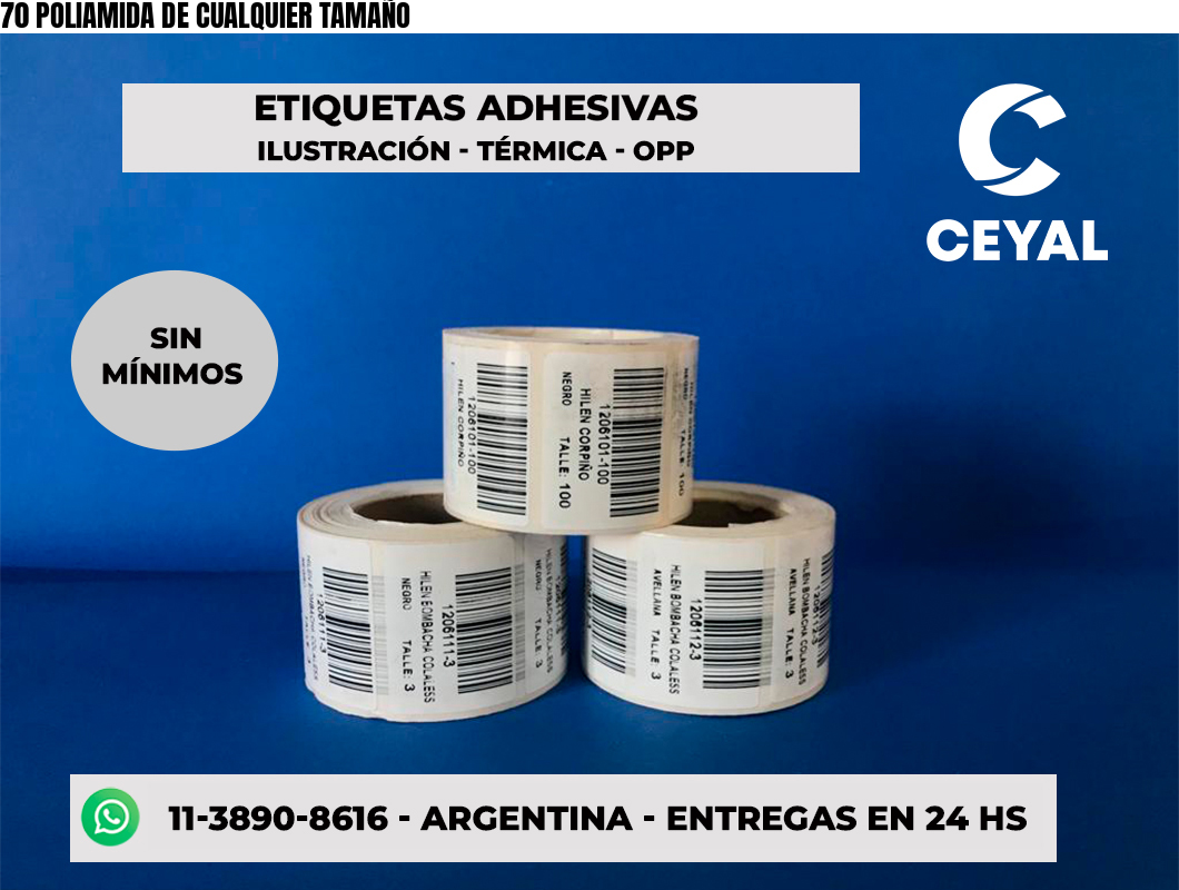 70 POLIAMIDA DE CUALQUIER TAMAÑO