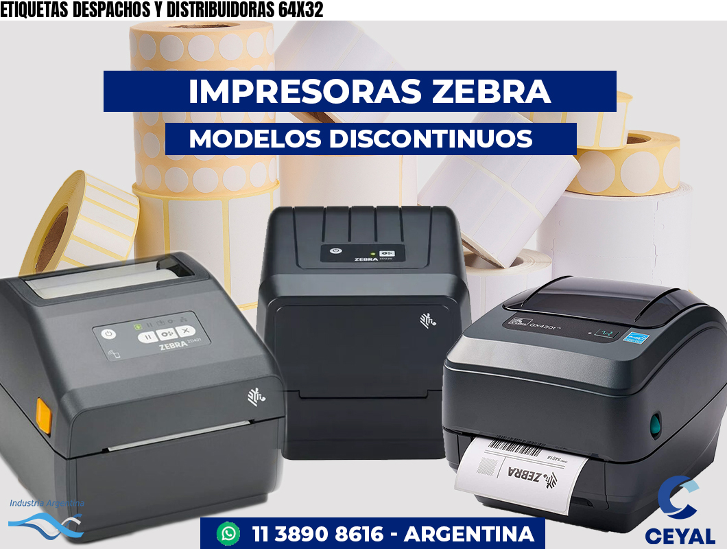 ETIQUETAS DESPACHOS Y DISTRIBUIDORAS 64X32