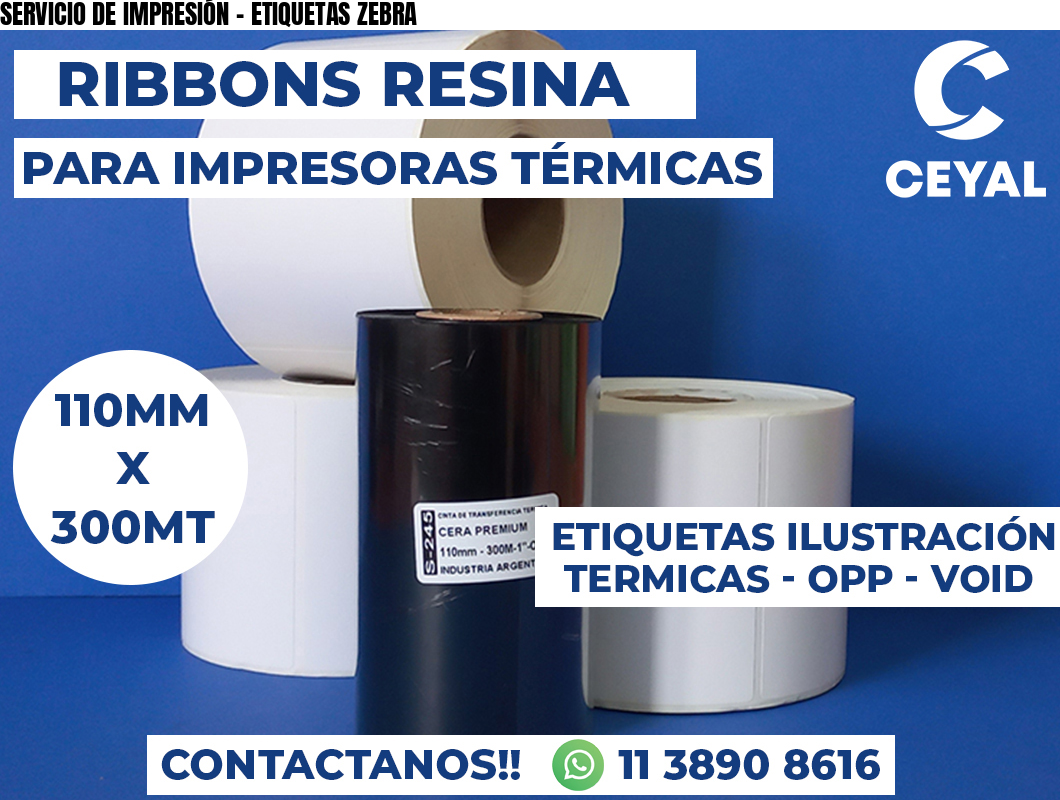 SERVICIO DE IMPRESIÓN - ETIQUETAS ZEBRA