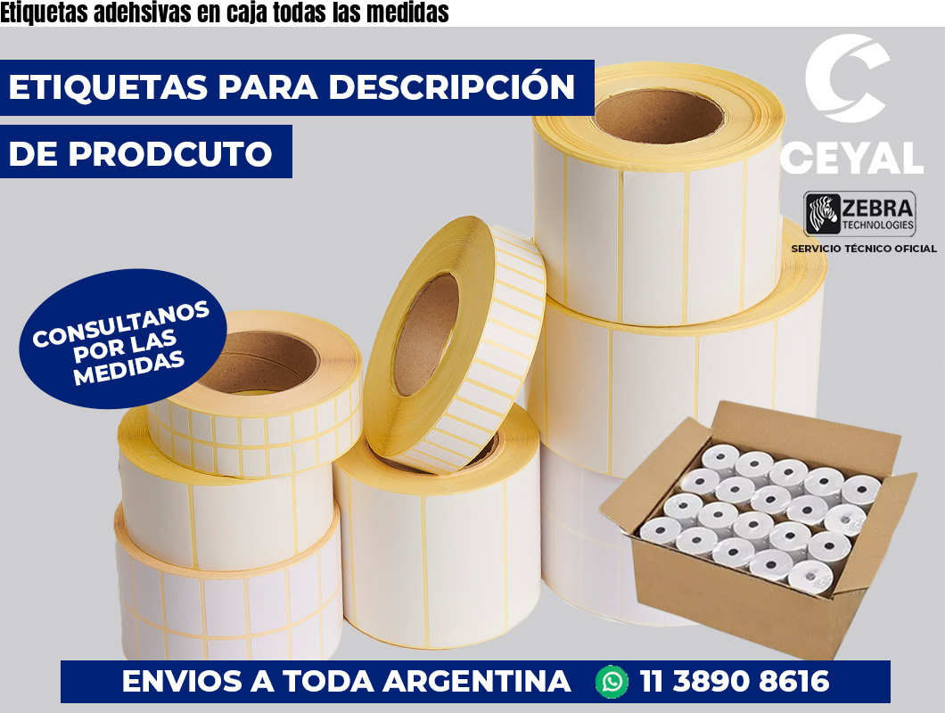 Etiquetas adehsivas en caja todas las medidas