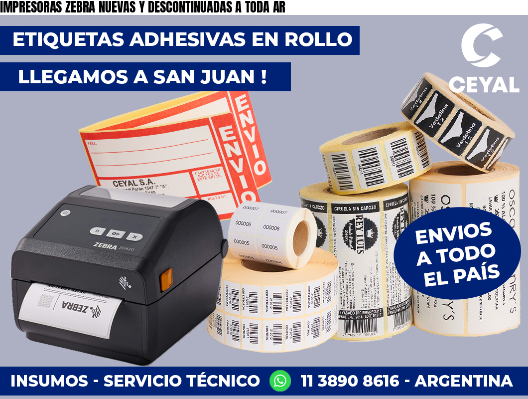 IMPRESORAS ZEBRA NUEVAS Y DESCONTINUADAS A TODA AR