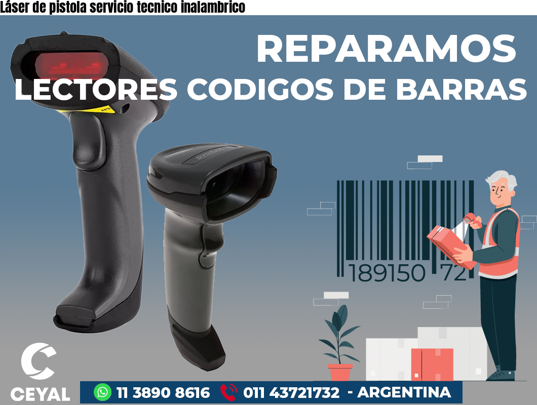 Láser de pistola servicio tecnico inalambrico