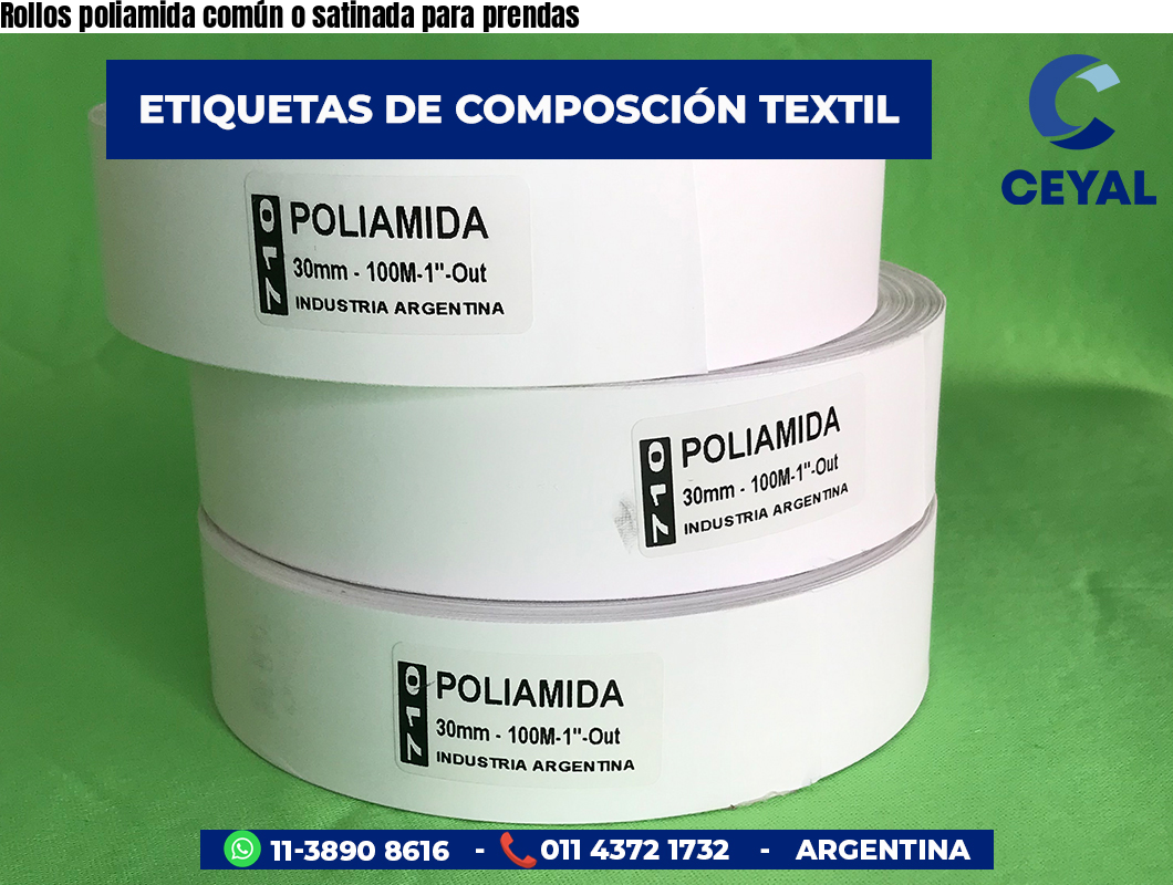 Rollos poliamida común o satinada para prendas