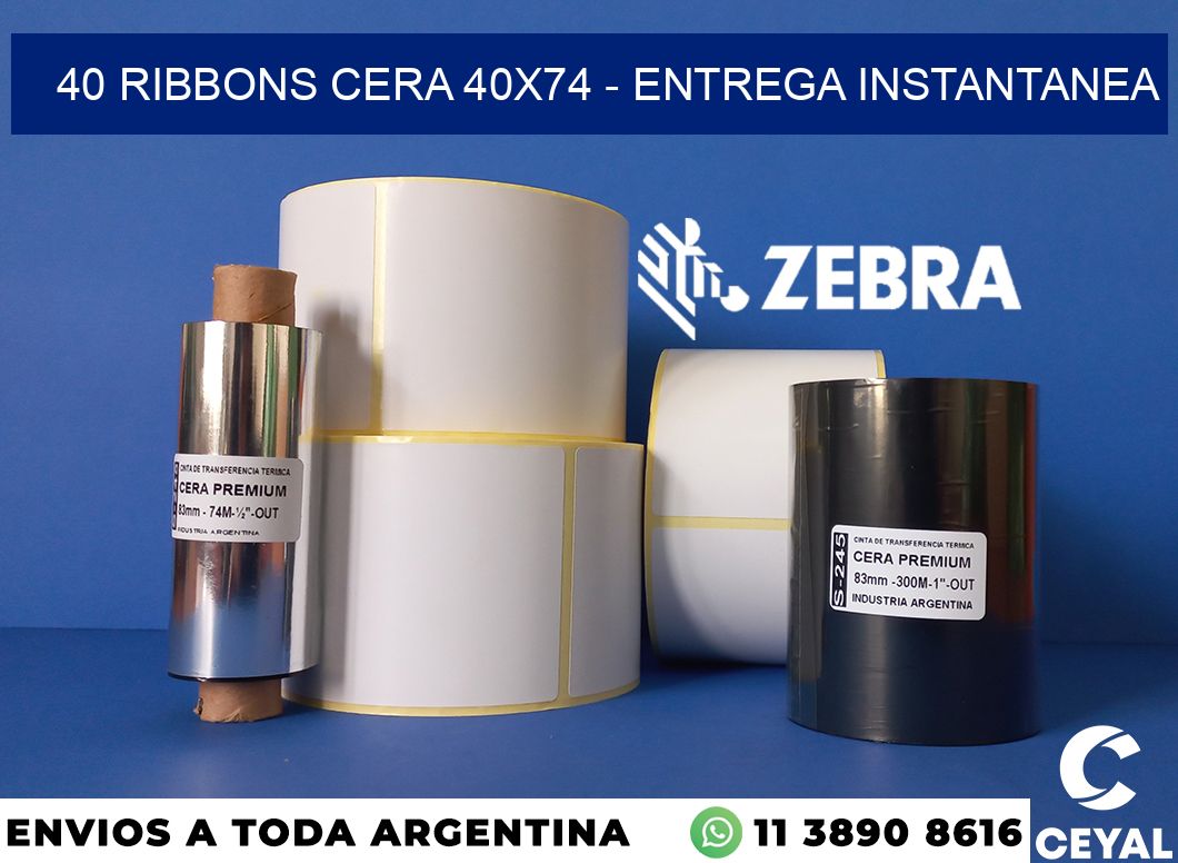 40 Ribbons cera 40x74 - entrega instantanea