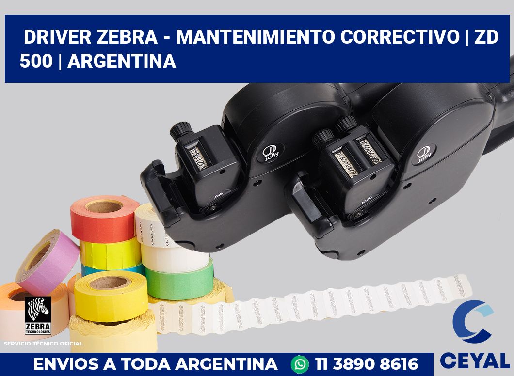Driver Zebra - mantenimiento correctivo | ZD 500 | Argentina