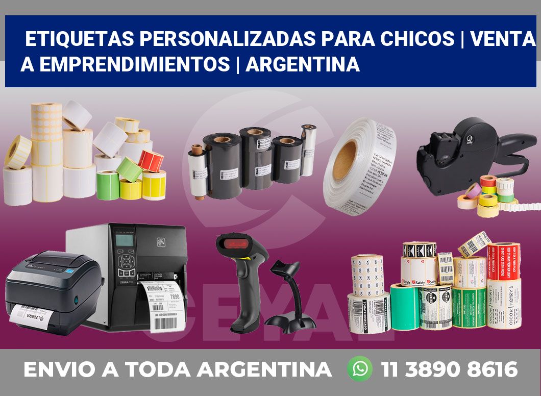 Etiquetas personalizadas para chicos | Venta a emprendimientos | Argentina
