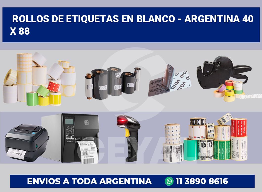 Rollos de etiquetas en blanco - Argentina 40 x 88