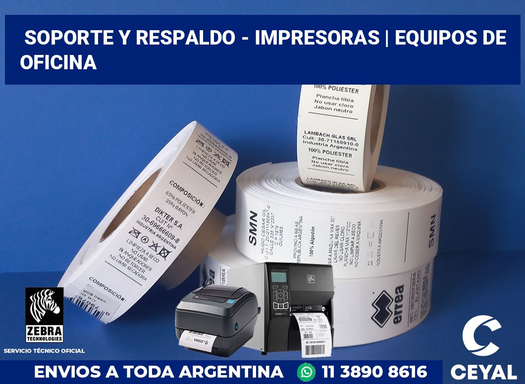 Soporte y respaldo - impresoras | Equipos de oficina
