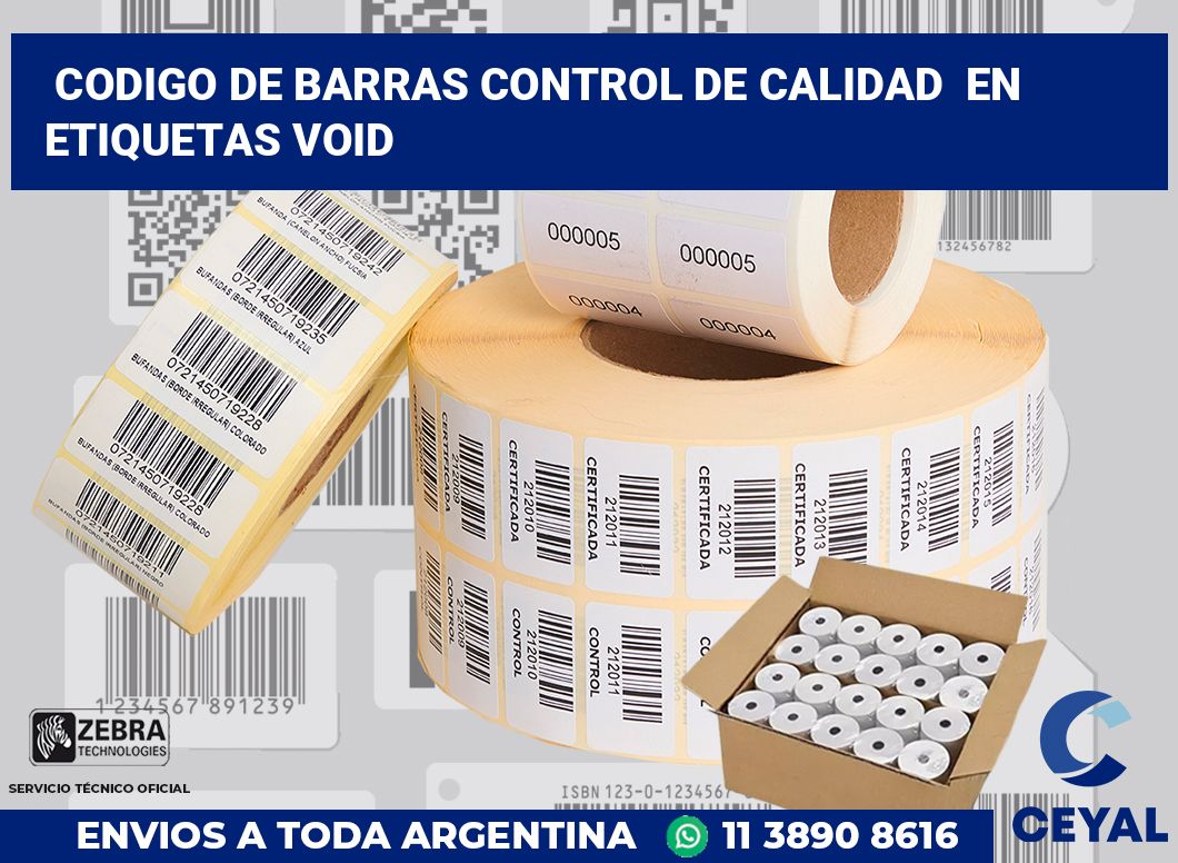 codigo de barras control de calidad  en etiquetas VOID