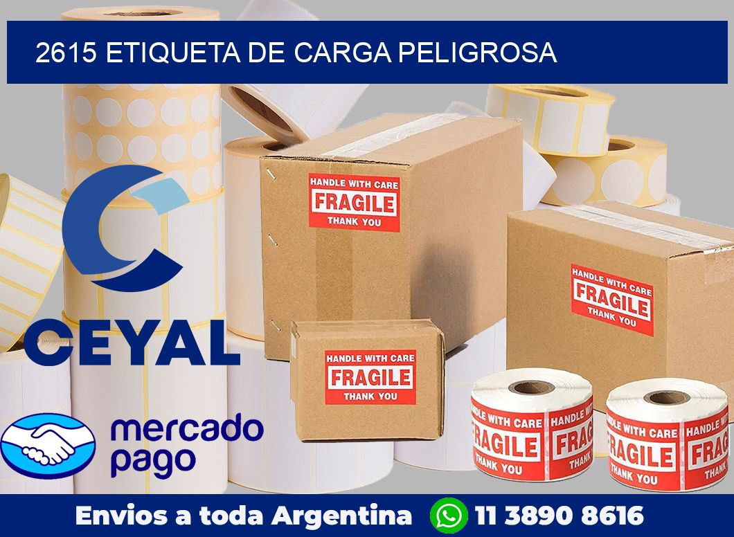 2615 Etiqueta de carga peligrosa