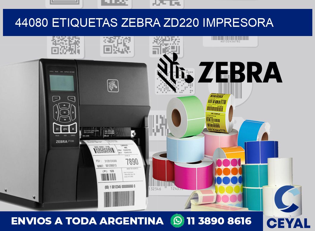 44080 etiquetas Zebra zd220 impresora