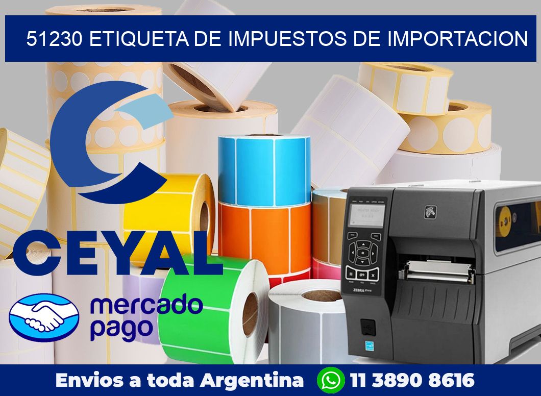 51230 Etiqueta de impuestos de importacion