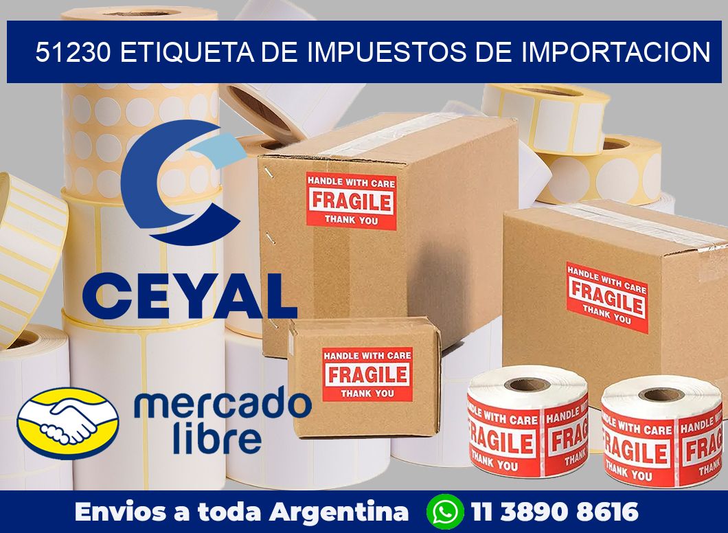51230 Etiqueta de impuestos de importacion