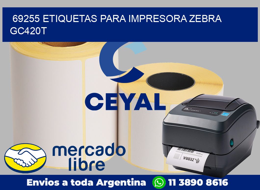 69255 etiquetas para impresora zebra GC420T