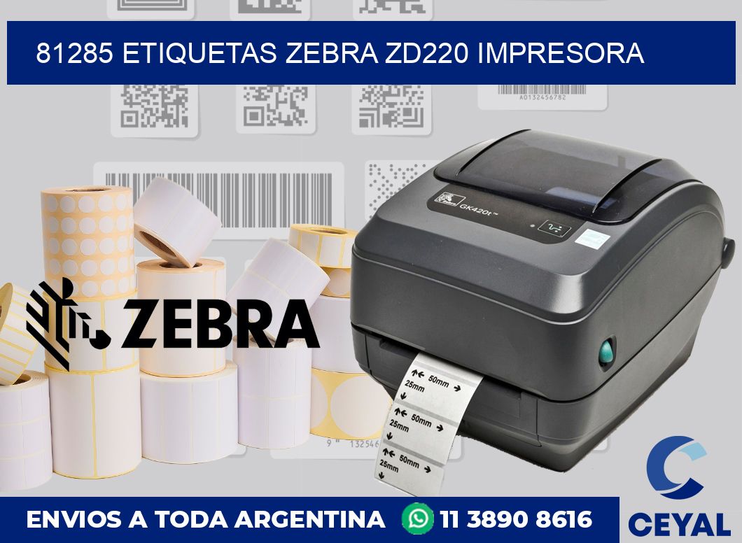 81285 etiquetas Zebra zd220 impresora