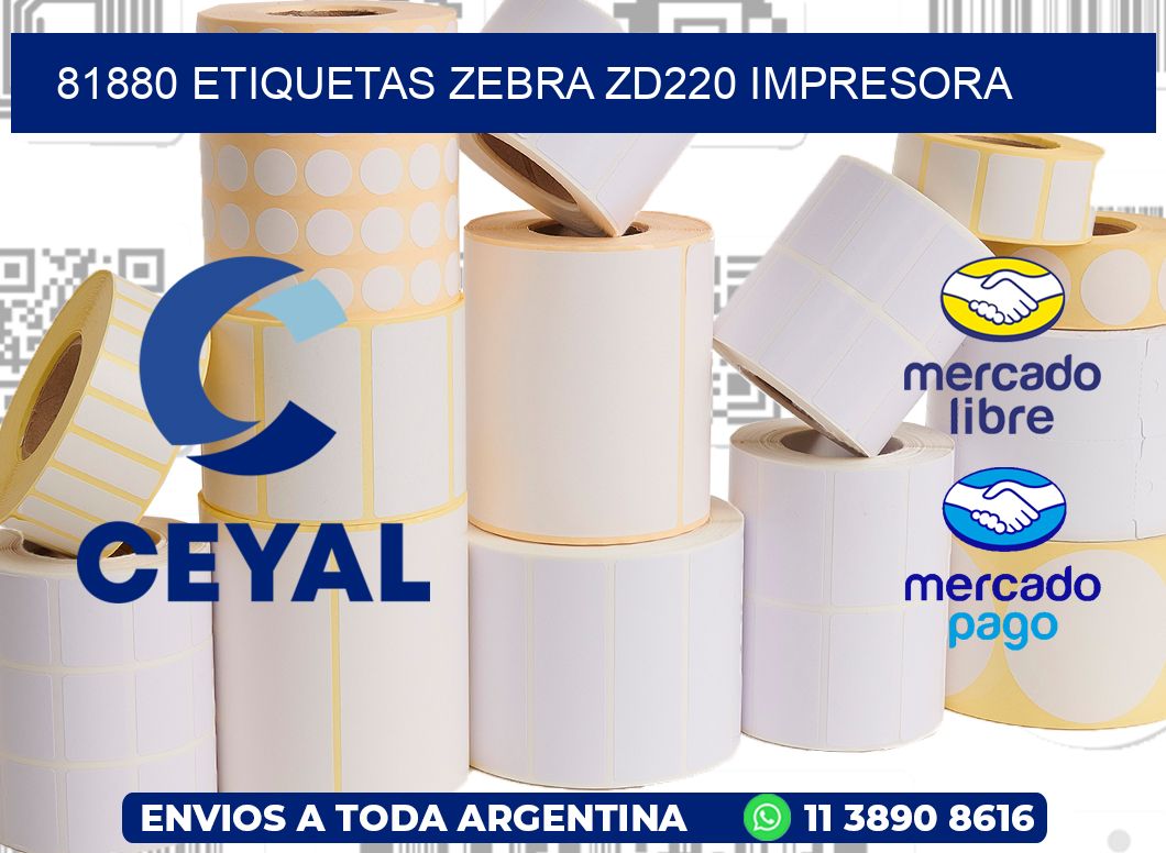 81880 etiquetas Zebra zd220 impresora
