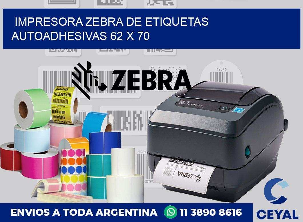 Impresora Zebra de etiquetas autoadhesivas 62 x 70