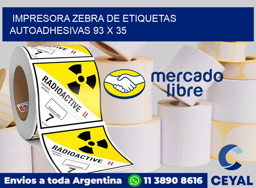 Impresora Zebra de etiquetas autoadhesivas 93 x 35