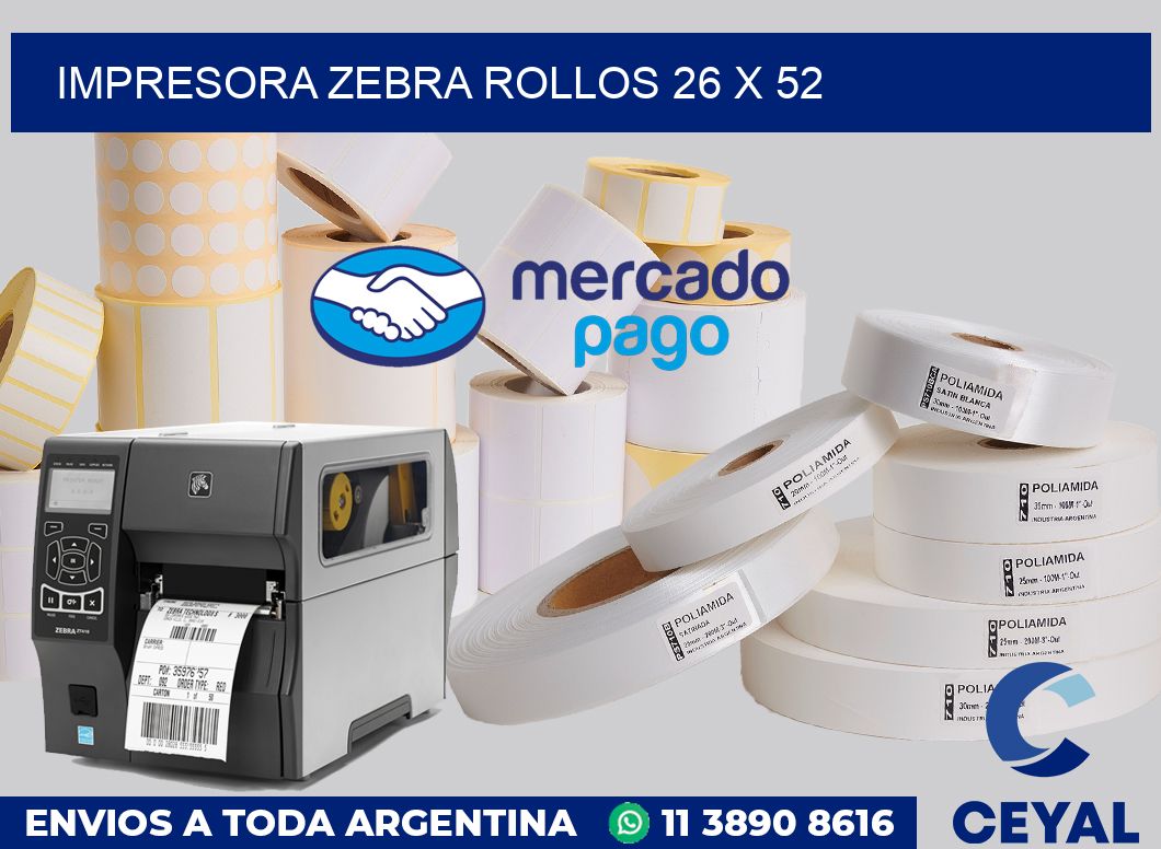 Impresora Zebra rollos 26 x 52