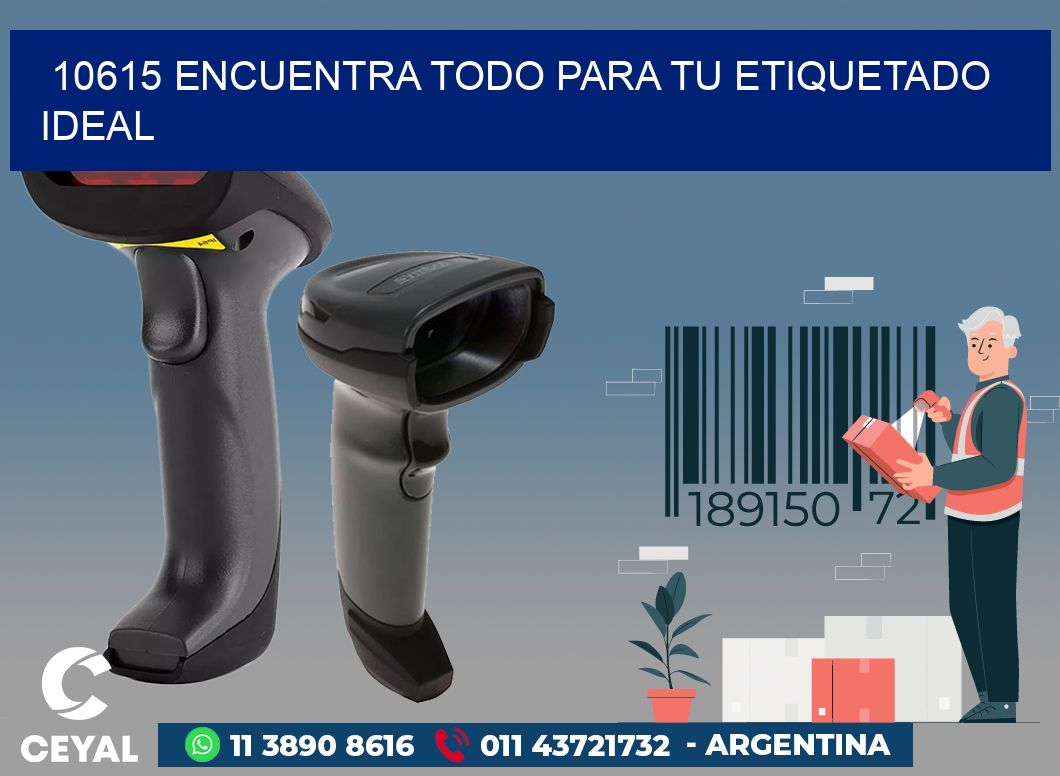 10615 ENCUENTRA TODO PARA TU ETIQUETADO IDEAL